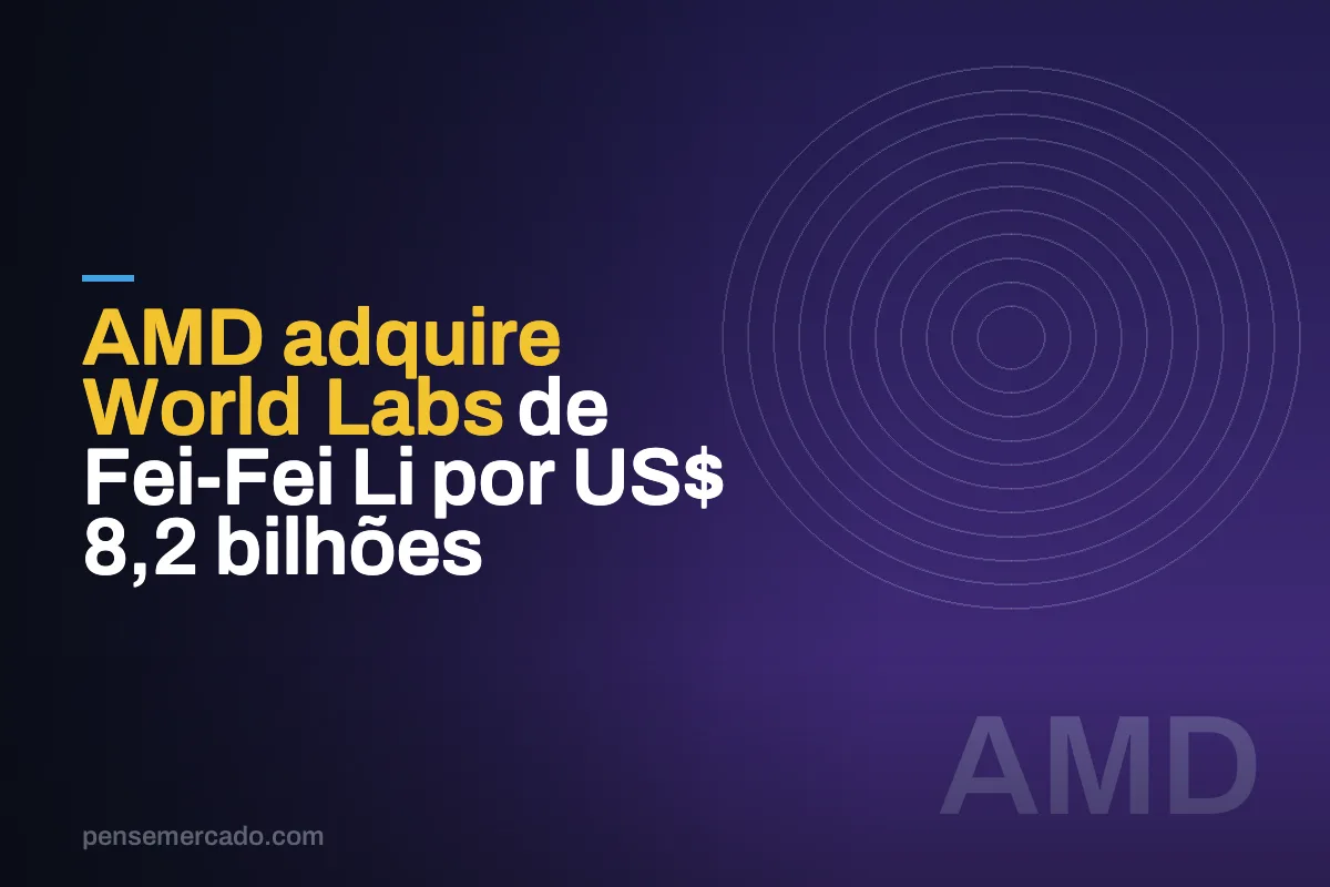 AMD adquire World Labs de Fei-Fei Li por US$ 8,2 bilhões