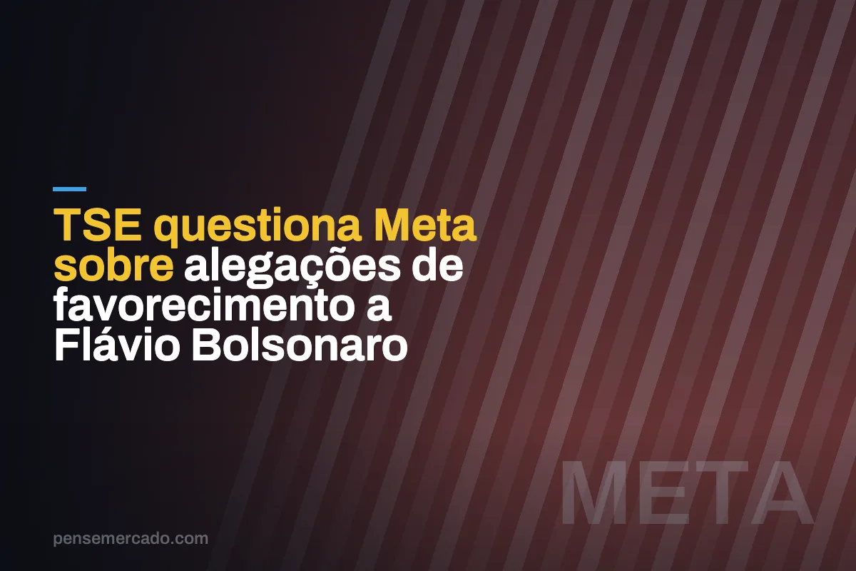 TSE questiona Meta sobre alegações de favorecimento a Flávio Bolsonaro