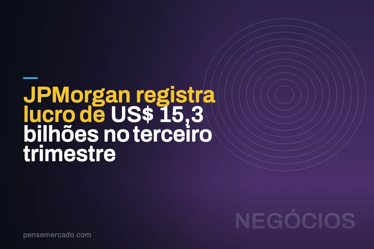 JPMorgan registra lucro de US$ 15,3 bilhões no terceiro trimestre