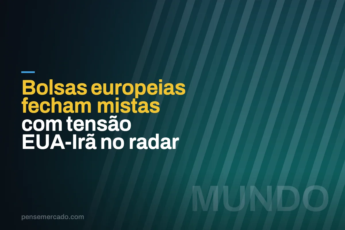 Bolsas europeias fecham mistas com tensão EUA-Irã no radar