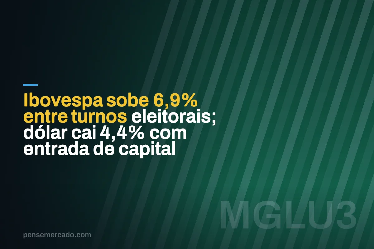 Ibovespa sobe 6,9% entre turnos eleitorais; dólar cai 4,4% com entrada de capital