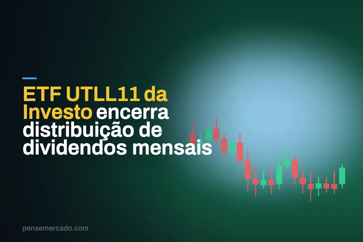 ETF UTLL11 da Investo encerra distribuição de dividendos mensais