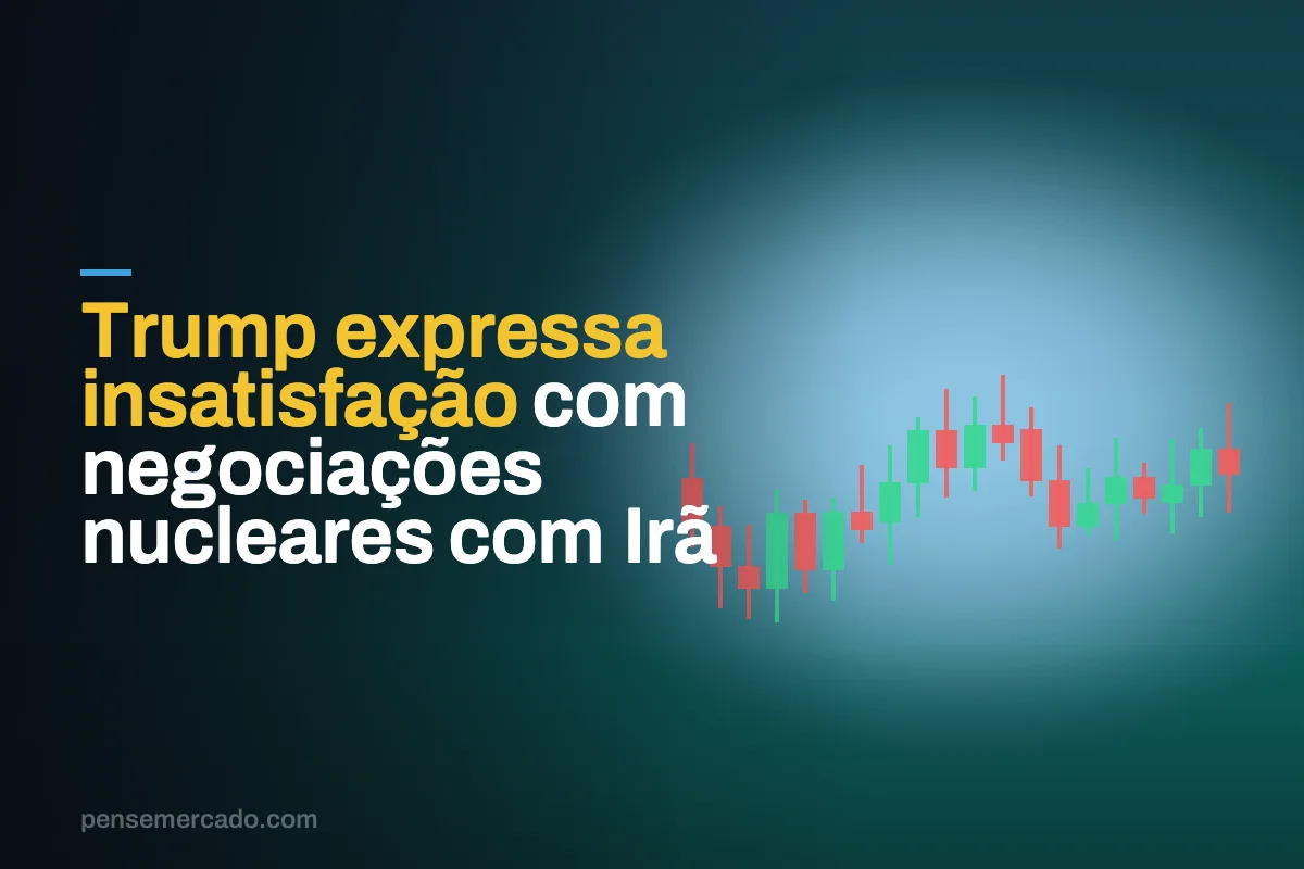 Trump expressa insatisfação com negociações nucleares com Irã