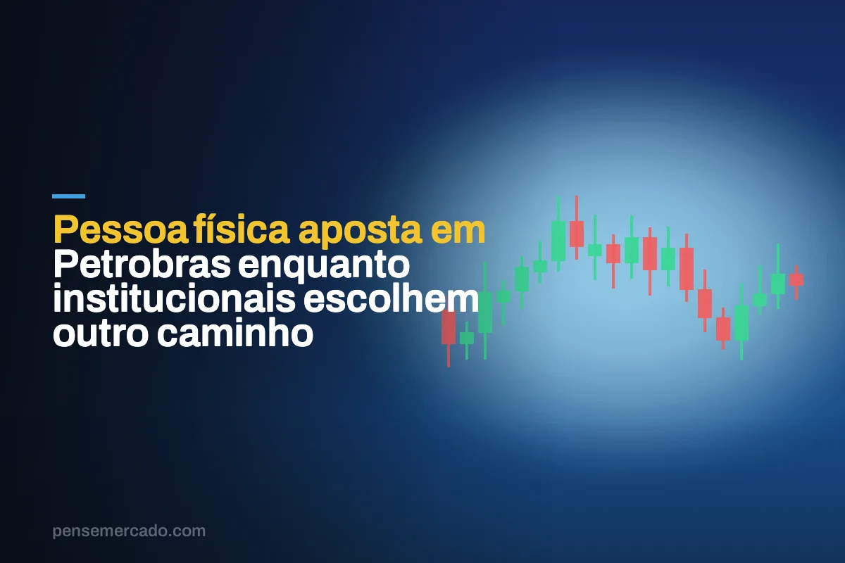 Pessoa física aposta em Petrobras enquanto institucionais escolhem outro caminho