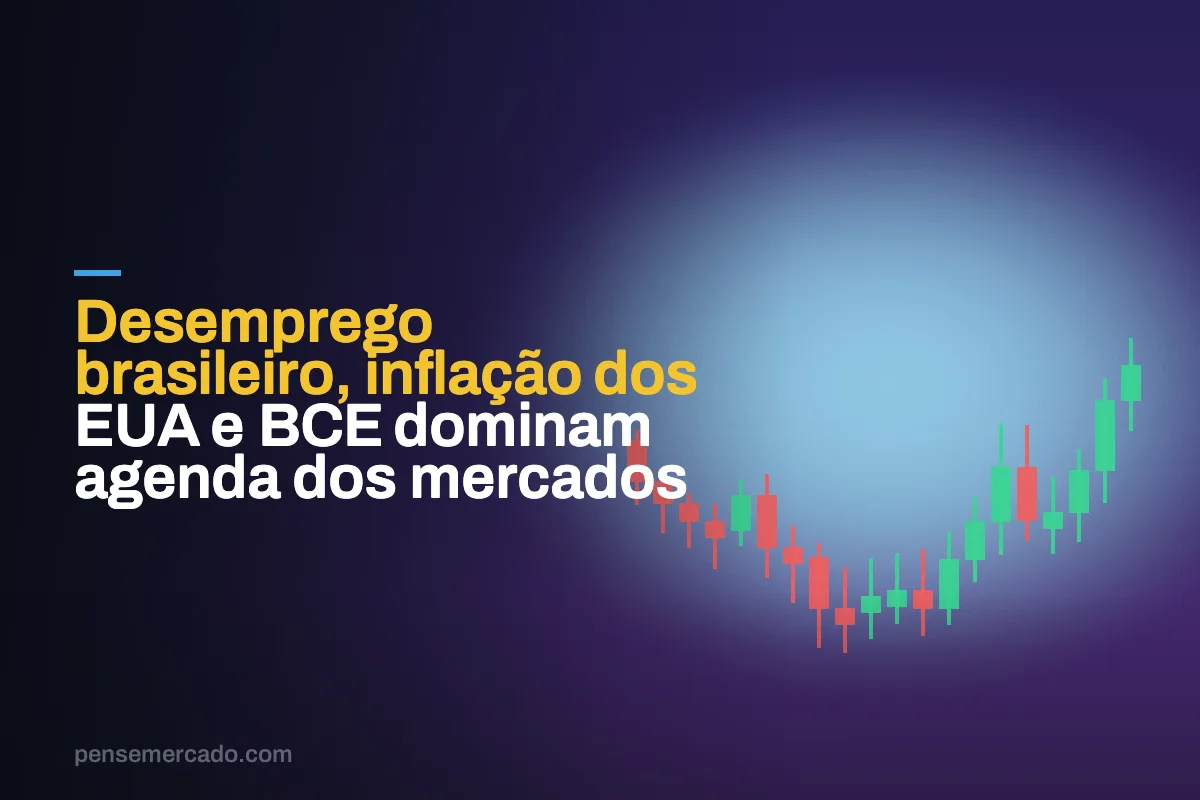 Desemprego brasileiro, inflação dos EUA e BCE dominam agenda dos mercados