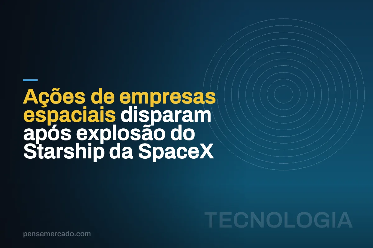 Ações de empresas espaciais disparam após explosão do Starship da SpaceX