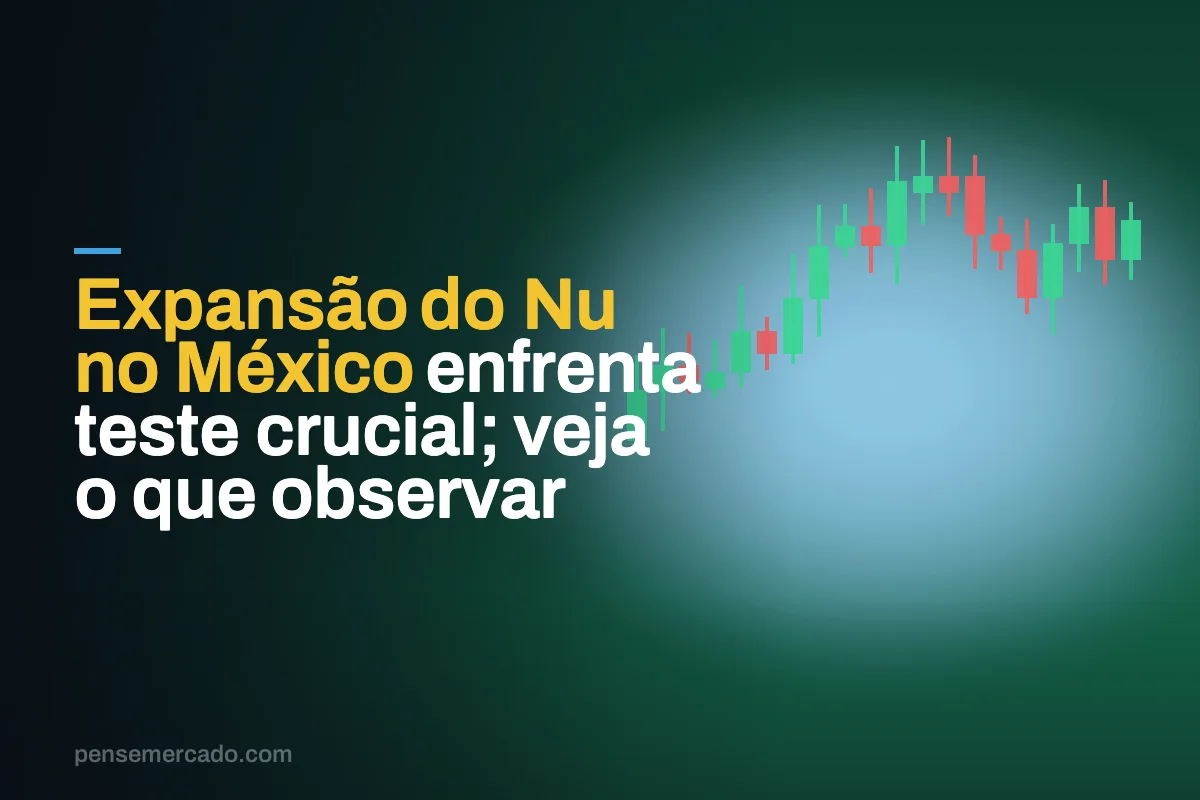 Expansão do Nu no México enfrenta teste crucial; veja o que observar