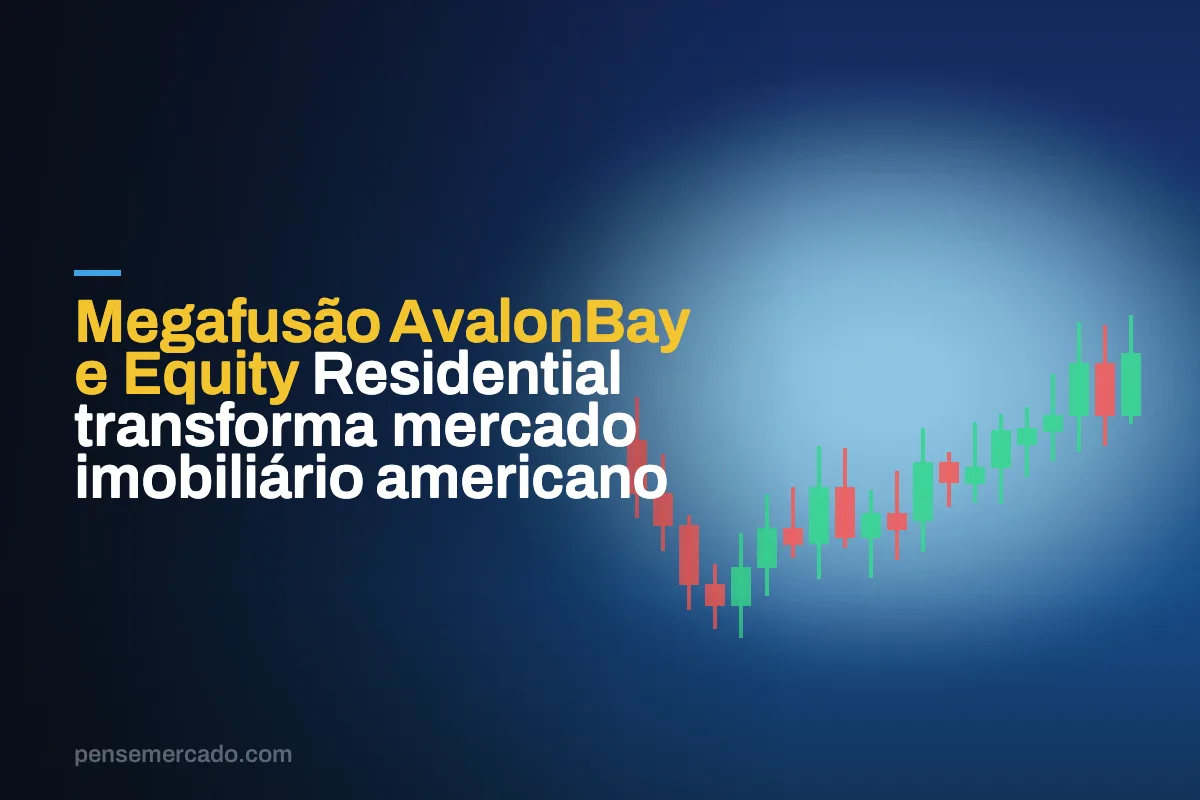 Megafusão AvalonBay e Equity Residential transforma mercado imobiliário americano