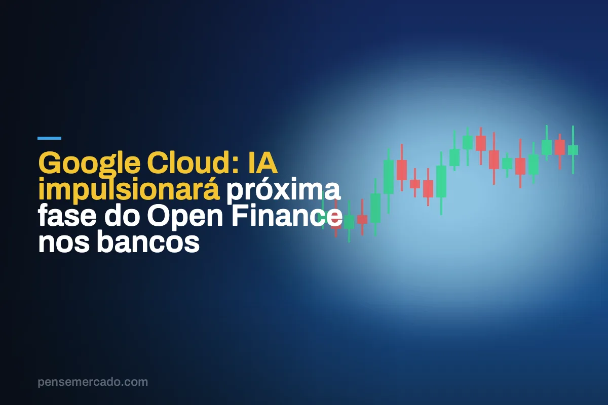 Google Cloud: IA impulsionará próxima fase do Open Finance nos bancos