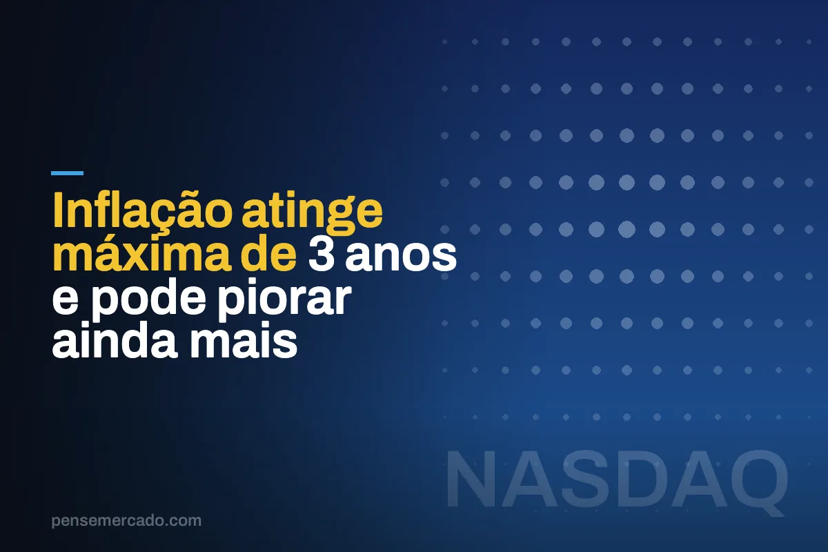 Inflação atinge máxima de 3 anos e pode piorar ainda mais