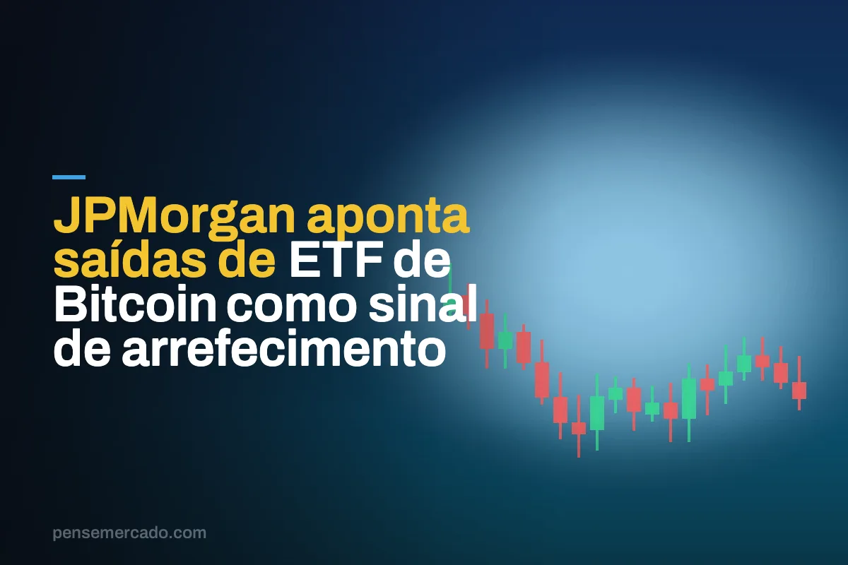 JPMorgan aponta saídas de ETF de Bitcoin como sinal de arrefecimento