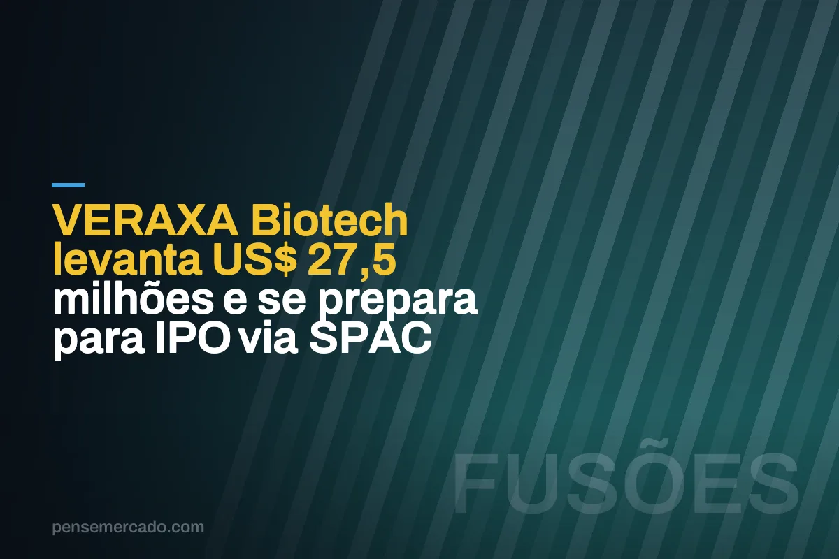 VERAXA Biotech levanta US$ 27,5 milhões e se prepara para IPO via SPAC
