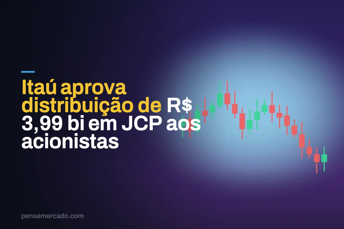 Itaú aprova distribuição de R$ 3,99 bi em JCP aos acionistas