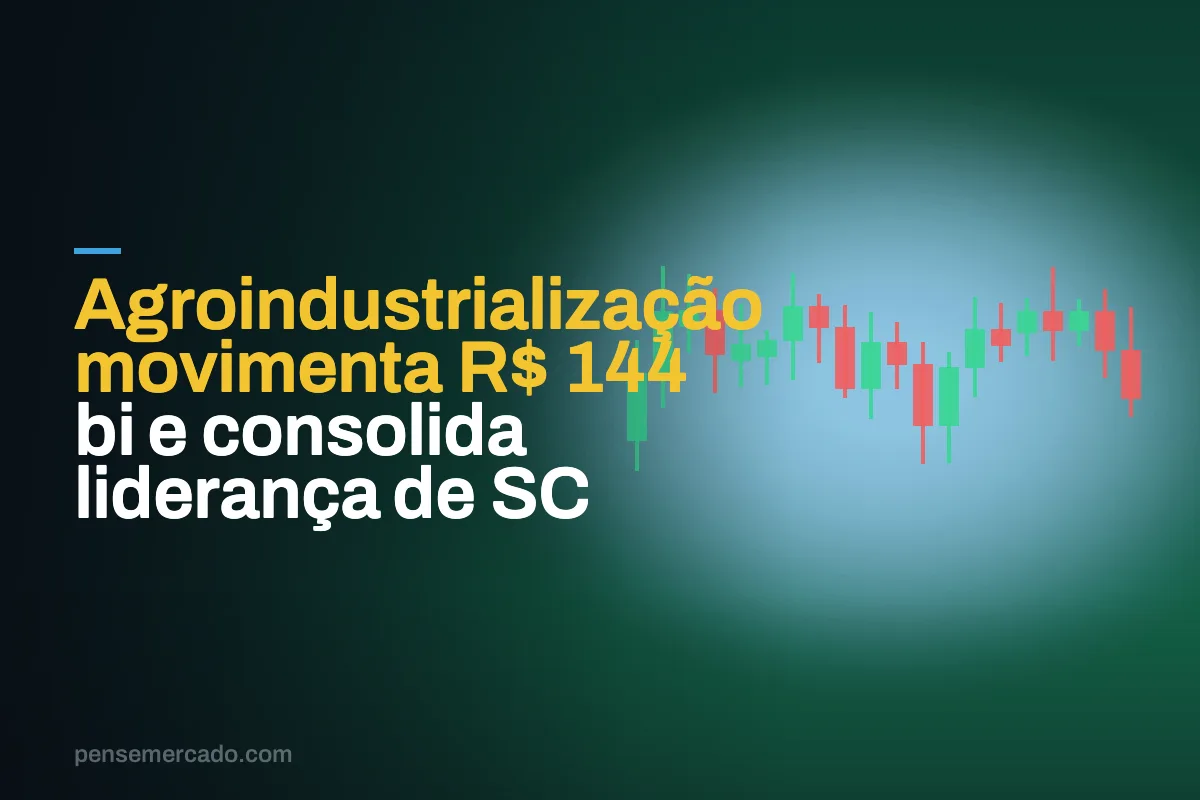 Agroindustrialização movimenta R$ 144 bi e consolida liderança de SC