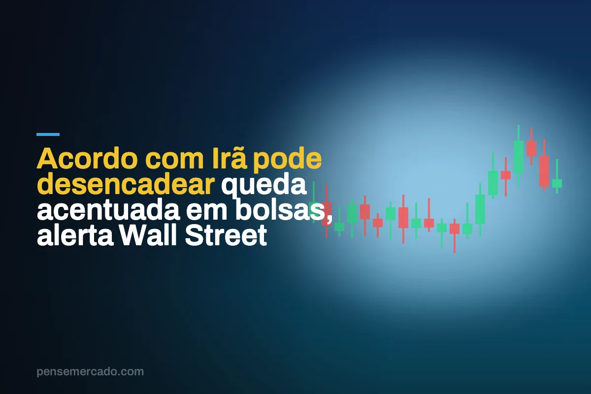 Acordo com Irã pode desencadear queda acentuada em bolsas, alerta Wall Street