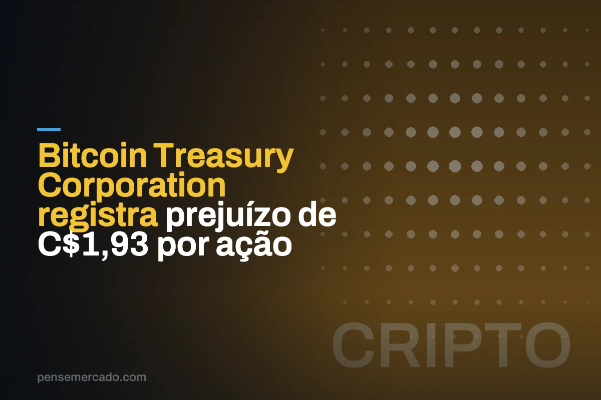 Bitcoin Treasury Corporation registra prejuízo de C$1,93 por ação