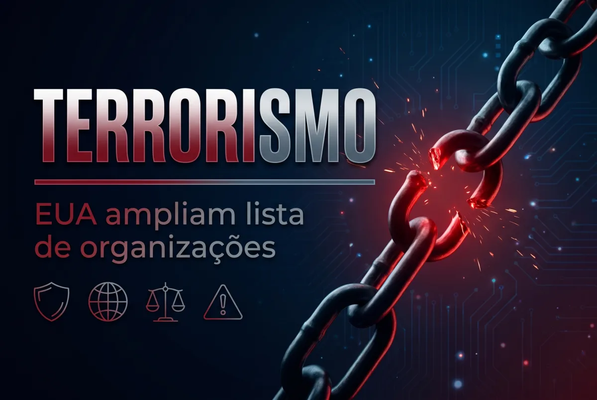 EUA incluem PCC e CV na lista de organizações terroristas