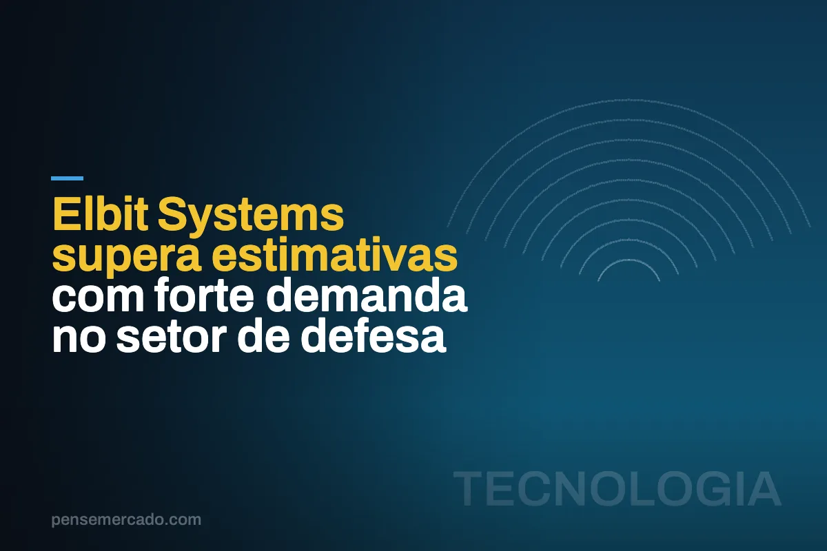 Elbit Systems supera estimativas com forte demanda no setor de defesa